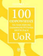 100 odpowiedzi na najczciej zadawane pytania dotyczce UoR