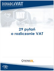 29 wanych pyta o rozliczanie VAT