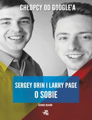 Chopcy od Google'a. Sergey Brin i Larry Page o sobie