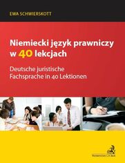 Deutsche juristische Fachsprache in 40 Lektionen Niemiecki jzyk prawniczy w 40 lekcjach