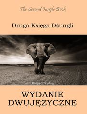 Druga Ksiga Dungli. Wydanie dwujzyczne angielsko-polskie