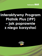 Interaktywny Program Patnik Plus (IPP) - jak poprawnie z niego korzysta