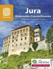 Jura Krakowsko - Czstochowska. Z legend wrd Orlich Gniazd. Wydanie 3