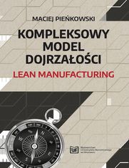 Kompleksowy Model Dojrzaoci Lean Manufacturing