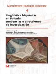 Lingstica hispnica en Polonia: tendencias y direcciones de investigacin