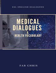 Medical Dialogues & Health Vocabulary