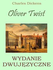 Oliver Twist. Wydanie dwujzyczne z gratisami