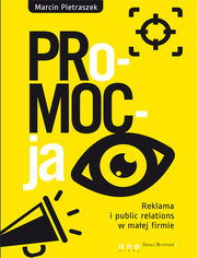 PRo-MOC-ja. Reklama i public relations w maej firmie