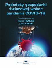 Podmioty gospodarki wiatowej wobec pandemii COVID-19