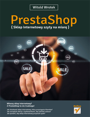 PrestaShop. Sklep internetowy szyty na miar