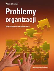Problemy organizacji - materiay do studiowania