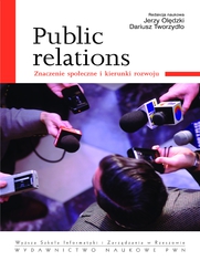 Public relations. Znaczenie spoeczne i kierunki rozwoju