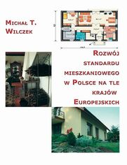 Rozwj standardu mieszkaniowego w Polsce na tle krajw europejskich