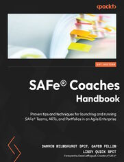 SAFe(R) Coaches Handbook. Proven tips and techniques for launching and running SAFe® Teams, ARTs, and Portfolios in an Agile Enterprise