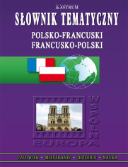Sownik tematyczny polsko-francuski, francusko-polski