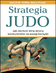 Strategia judo. Jak obrci silne strony konkurentw na swoj korzy
