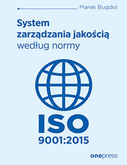 System zarzdzania jakoci wedug normy ISO 9001:2015