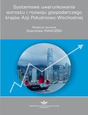 Systemowe uwarunkowania wzrostu i rozwoju gospodarczego krajw Azji Poudniowo-Wschodniej