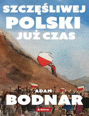 Szczliwej Polski ju czas 