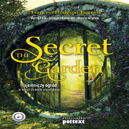 The Secret Garden. Tajemniczy ogrd w wersji do nauki angielskiego