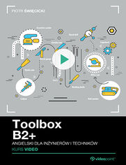 Toolbox B2+. Kurs video. Angielski dla inynierw i technikw