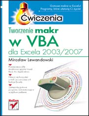 Tworzenie makr w VBA dla Excela 2003/2007. wiczenia