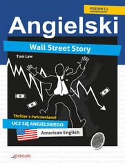 Wall Street Story. Angielski thriller z wiczeniami