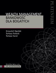 Wealth management. Bankowo dla bogatych