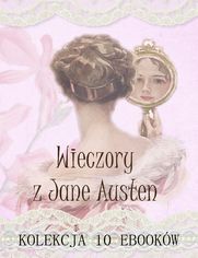 Wieczory z Jane Austen. Kolekcja 10 ebookw