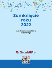 Zamknicie roku 2022 w jednostkach sektora publicznego