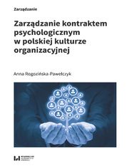 Zarzdzanie kontraktem psychologicznym w polskiej kulturze organizacyjnej