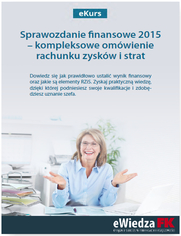 eKurs Sprawozdanie finansowe 2015 - kompleksowe omwienie rachunku zyskw i strat
