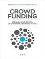 Crowdfunding. Zrealizuj swj pomys ze wsparciem cyfrowego Tumu