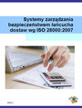 Systemy zarzdzania bezpieczestwem acucha dostaw wg ISO 28000:2007