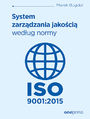 System zarzdzania jakoci wedug normy ISO 9001:2015