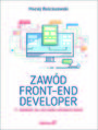 Zawd front-end developer. 11 krokw do zostania webmasterem