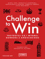 Challenge to Win. Przygotuj si i wygraj w konkursie z angielskiego