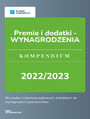 Premie i dodatki - WYNAGRODZENIA. Kompendium 2022/2023
