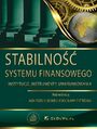 Stabilno systemu finansowego - instytucje, instrumenty, uwarunkowania