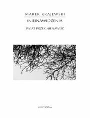 (Nie)nawidzenia. wiat przez nienawi