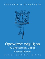 A Christmas Carol. Opowie wigilijna
