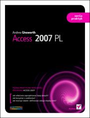 Access 2007 PL. Seria praktyk