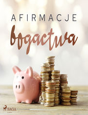 Afirmacje. Afirmacje bogactwa