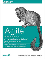 Agile. Przewodnik po zwinnych metodykach programowania