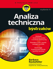 Analiza techniczna dla bystrzakw. Wydanie IV