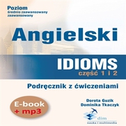 Angielski. Idioms. Cz 1 i 2. Podrcznik z wiczeniami (PDF+mp3)