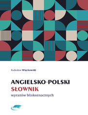 Angielsko-polski sownik wyrazw bliskoznacznych 