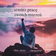 Antykariera. Stwrz prac swoich marze