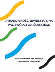 Atrakcyjno inwestycyjna wojewdztwa lskiego