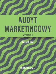 Audyt marketingowy. Wydanie II